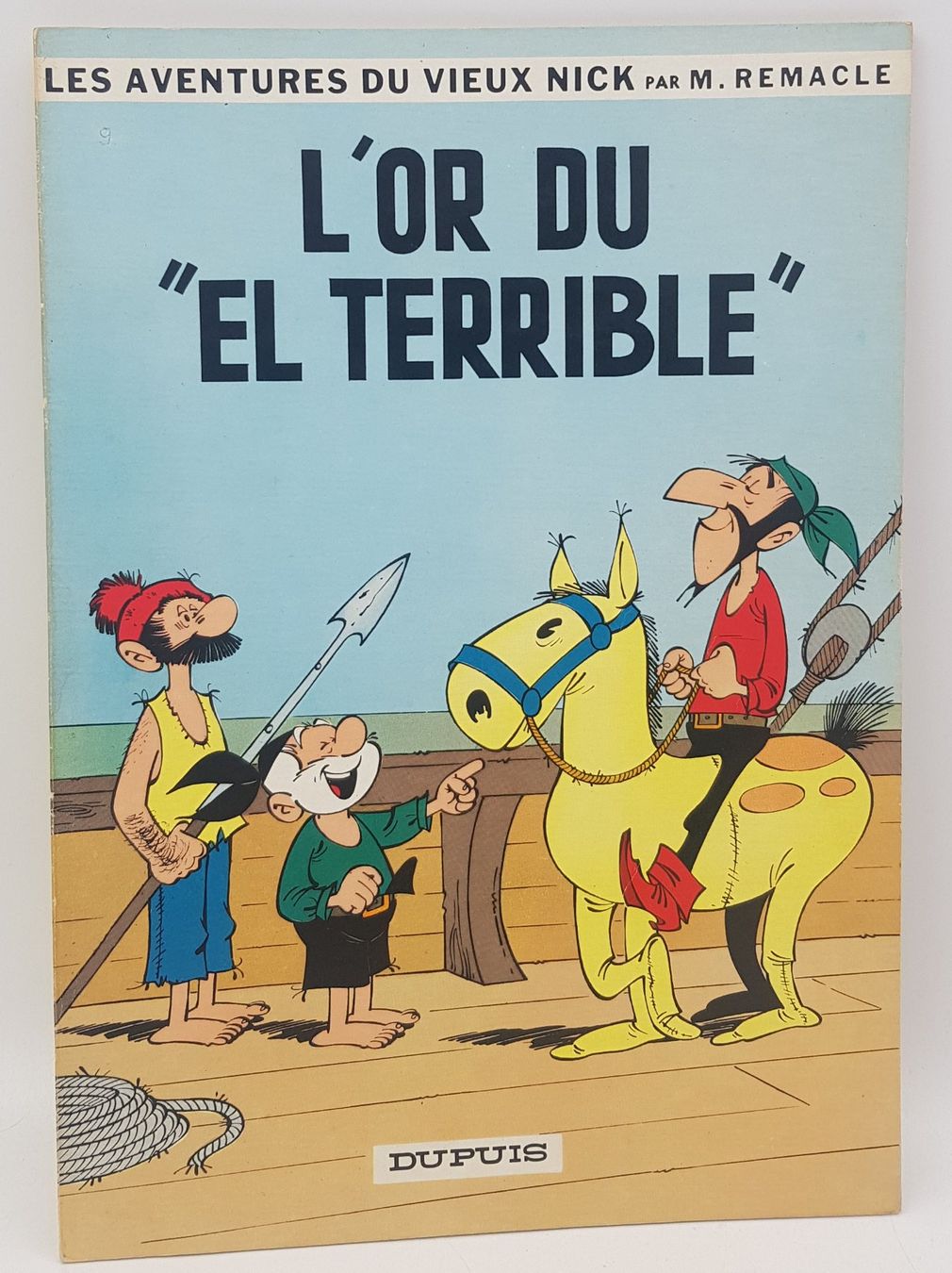 Le Vieux Nick et Barbe Noire – Tome 9 : L’Or du “El Terrible” – EO 1965 – Remacle – Dupuis