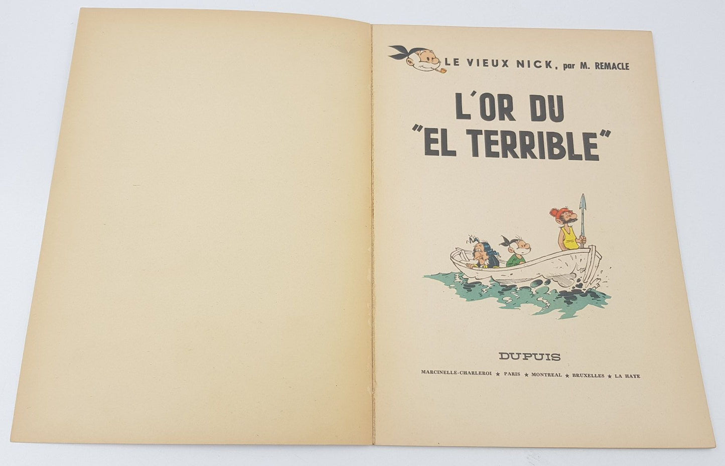 Le Vieux Nick et Barbe Noire – Tome 9 : L’Or du “El Terrible” – EO 1965 – Remacle – Dupuis